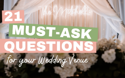 The 21 Must-Ask Questions For Your Wedding Venue